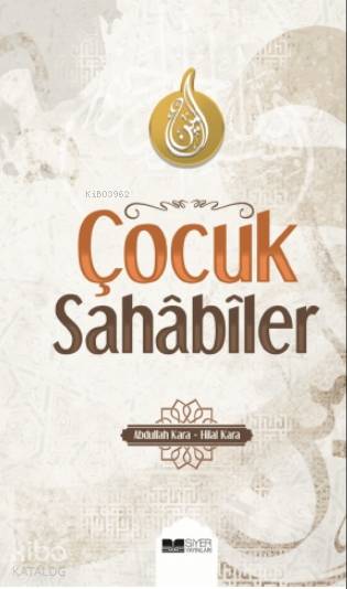Çocuk Sahabiler - Abdullah Kara, Hilal Kara