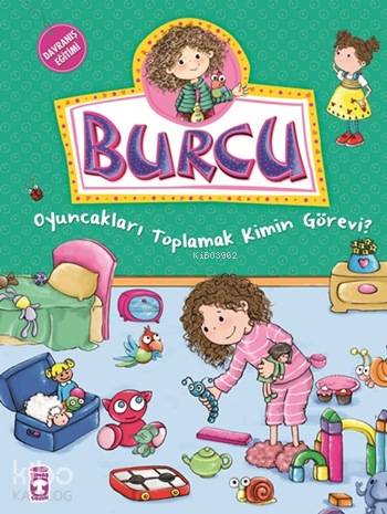 Burcu - Oyuncakları Toplamak Kimin Görevi? - Nurşen Şirin