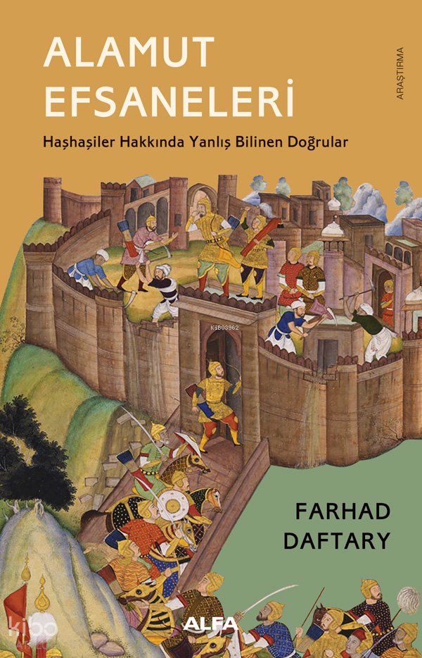 Alamut Efsaneleri - Farhad Daftary
