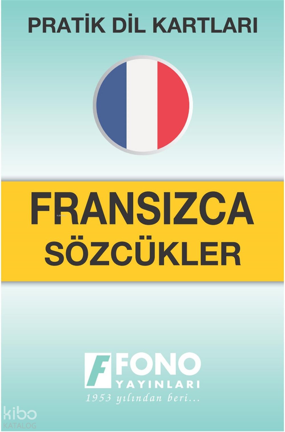 Pratik Dil Kartları - Fransızca Sözcükler - Şükrü Meriç