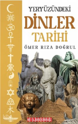 Yeryüzündeki Dinler Tarihi - Ömer Rıza Doğrul