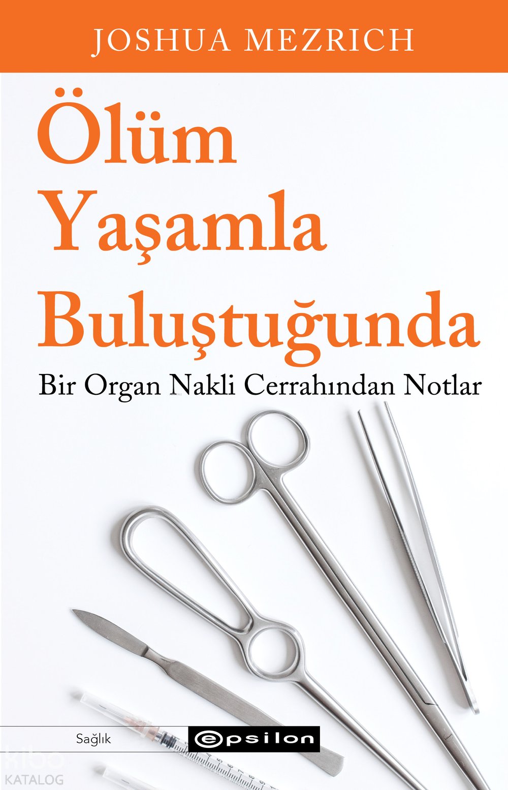 Ölüm Yaşamla Buluştuğunda