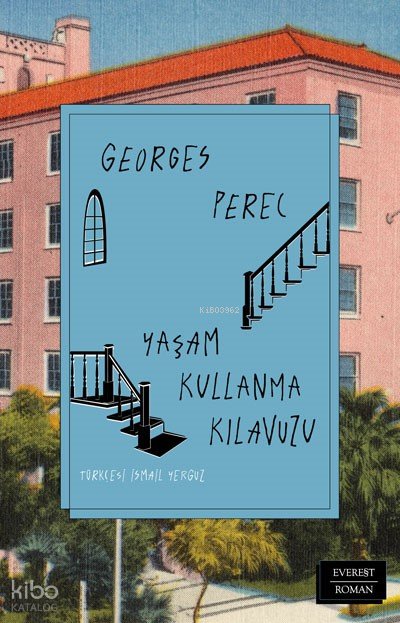 Yaşam Kullanma Kılavuzu - Georges Perec