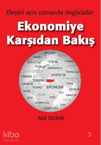 Ekonomiye Karşıdan Bakış