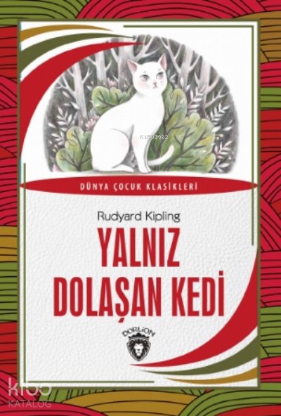 Yalnız Dolaşan Kedi - Joseph Rudyard Kipling