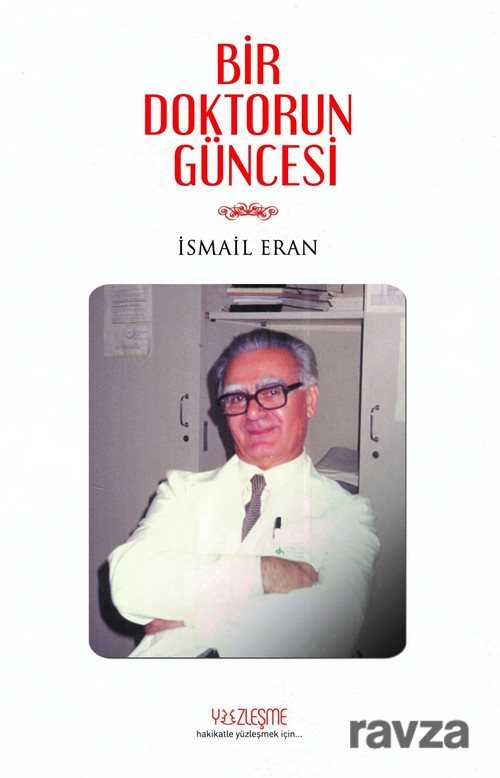 Bir Doktorun Güncesi - İsmail Eran