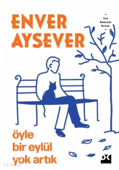 Öyle Bir Eylül Yok Artık - Enver Aysever