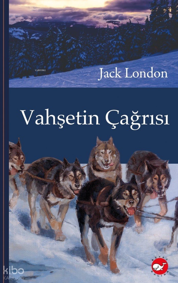 Vahşetin Çağrısı - Jack London