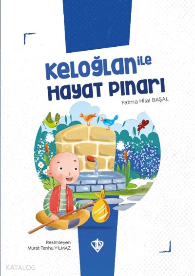 Keloğlan İle Hayat Pınarı