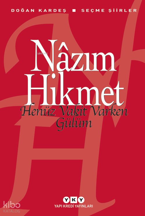 Henüz Vakit Varken Gülüm