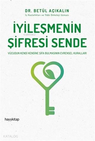 İyileşmenin Şifresi Sende - Betül Açıkalın