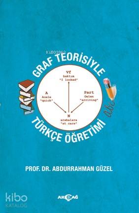 Graf Teorisiyle Türkçe Öğretimi - Abdurrahman Güzel