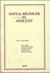 Sosyal Bilimler El Sözlüğü (Ciltli) - Erhan Arda