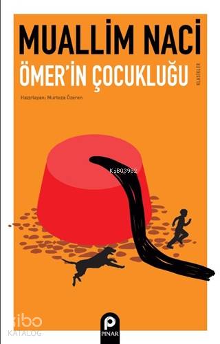 Ömer'in Çocukluğu - Muallim Naci