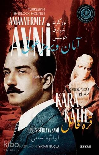 Kara Katil - Türkler'in Sherlock Holmes'i Amanvermez Avni 4