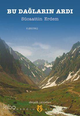 Bu Dağların Ardı - Sücaattin Erdem