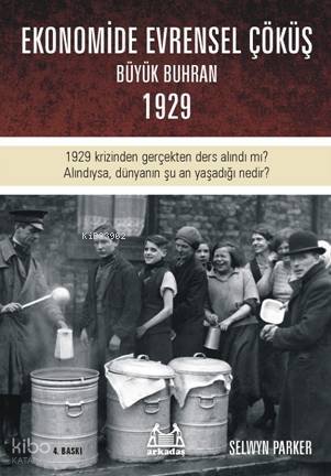 Ekonomide Evrensel Çöküş - Büyük Buhran 1929 - Selwyn Parker