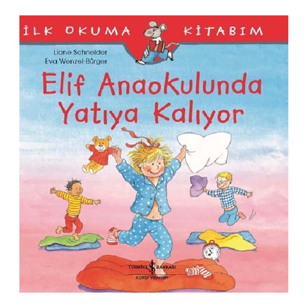 ELİF ANAOKULUNDA YATIYA KALIYOR