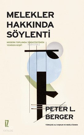 Melekler Hakkında Söylenti - Peter L. Berger