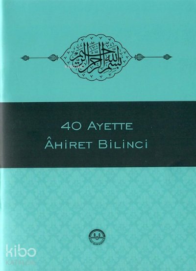 40 Ayette Ahiret Bilinci - Kolektif