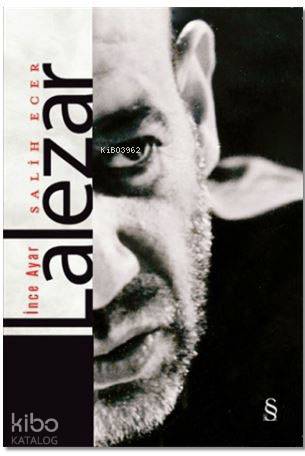 İnce Ayar Lalezar - Salih Ecer