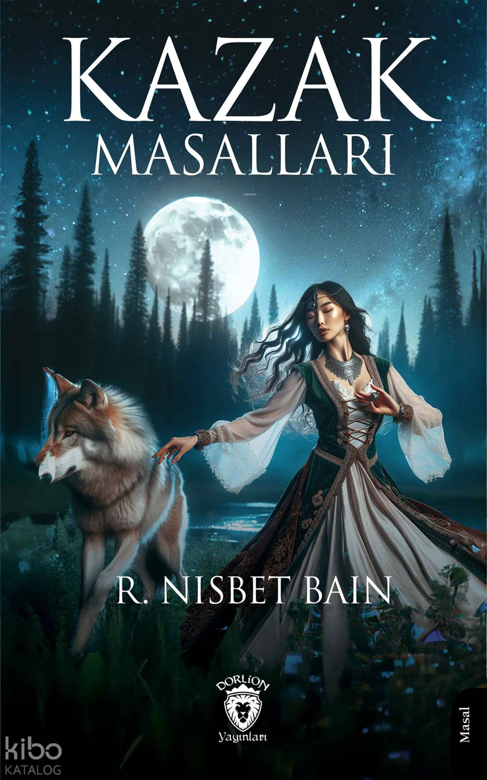 Kazak Masalları - R. Nisbet Bain