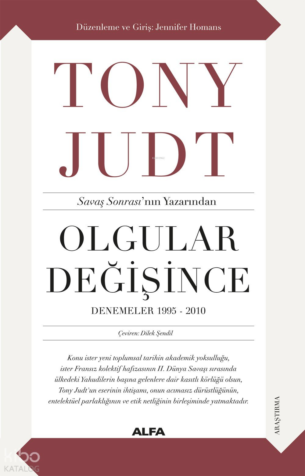 Olgular Değişince - Denemeler 1995-2010 - Tony Judt