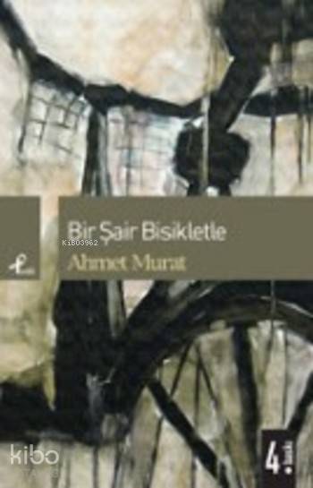 Bir Şair Bisikletle - Ahmet Murat