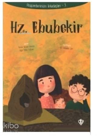 Hz. Ebubekir - Peygamberimizin Arkadaşları 3
