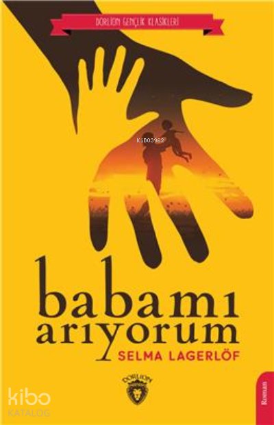 Babamı Arıyorum - Selma Lagerlöf