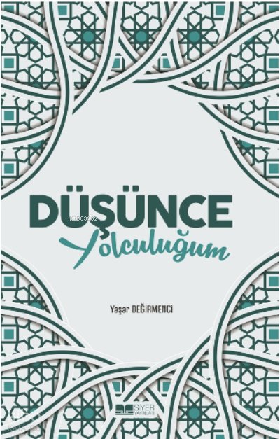 Düşünce Yolculuğum - Yaşar Değirmenci