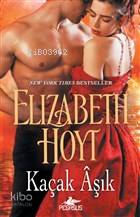 Kaçak Aşık - Elizabeth Hoyt