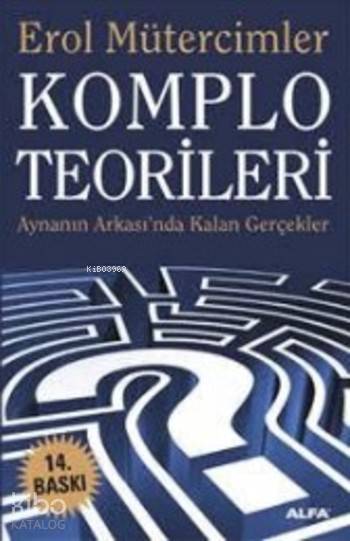Komplo Teorileri - Erol Mütercimler
