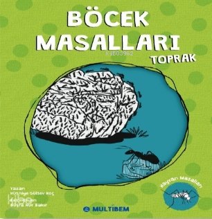 Böcek Masalları Toprak - Hüsniye Gülsev Koç