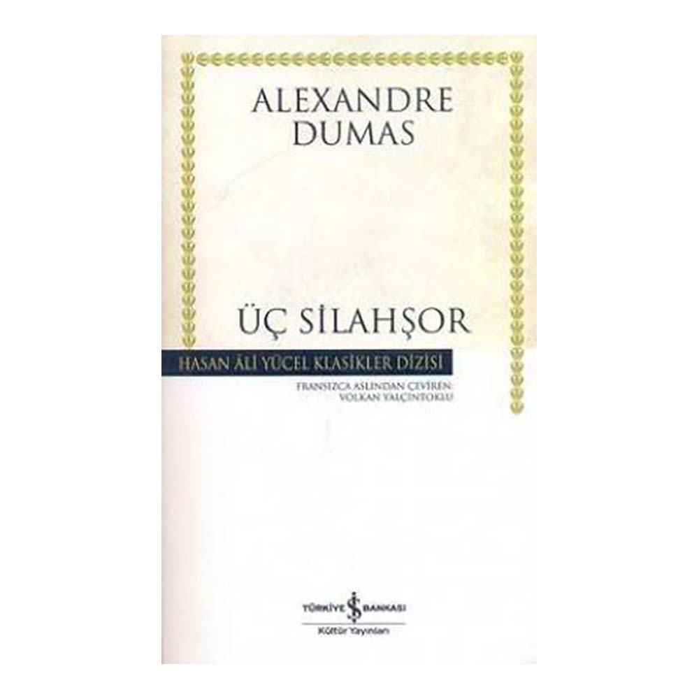 HAY / ÜÇ SİLAHŞÖRLER