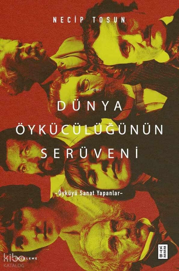 Dünya Öykücülüğünün Serüveni - Necip Tosun