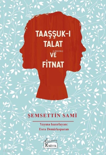 TAAŞŞUKI TALAT VE FİTNAT - BEZ CİLT