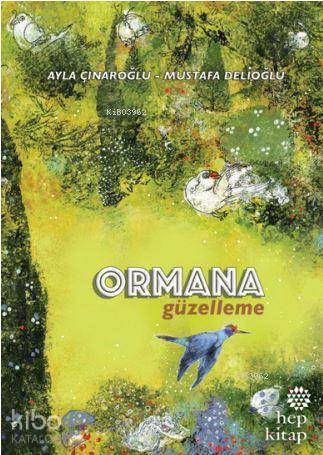 Ormana Güzelleme - Ayla Çınaroğlu