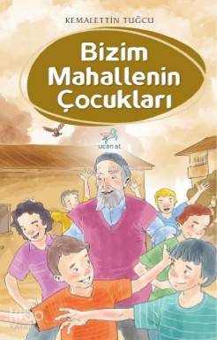 Bizim Mahallenin Çocukları - Kemalettin Tuğcu