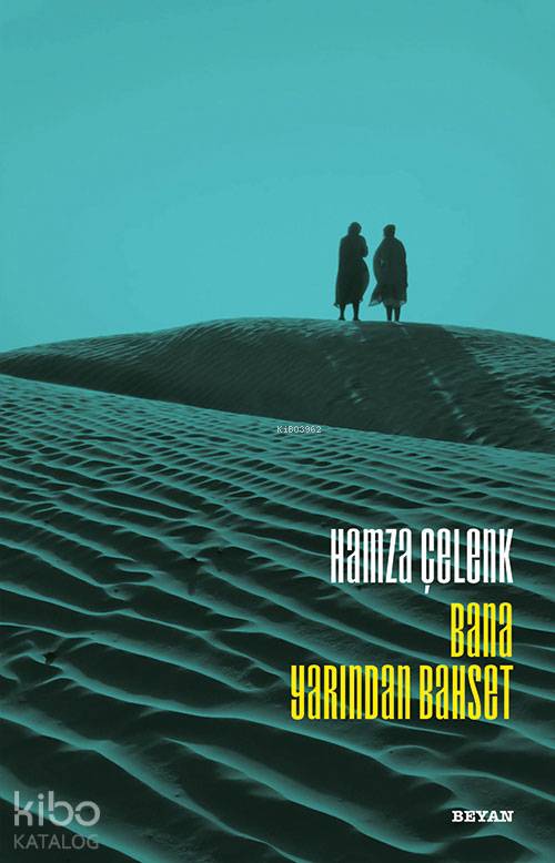 Bana Yarından Bahset - Hamza Çelenk