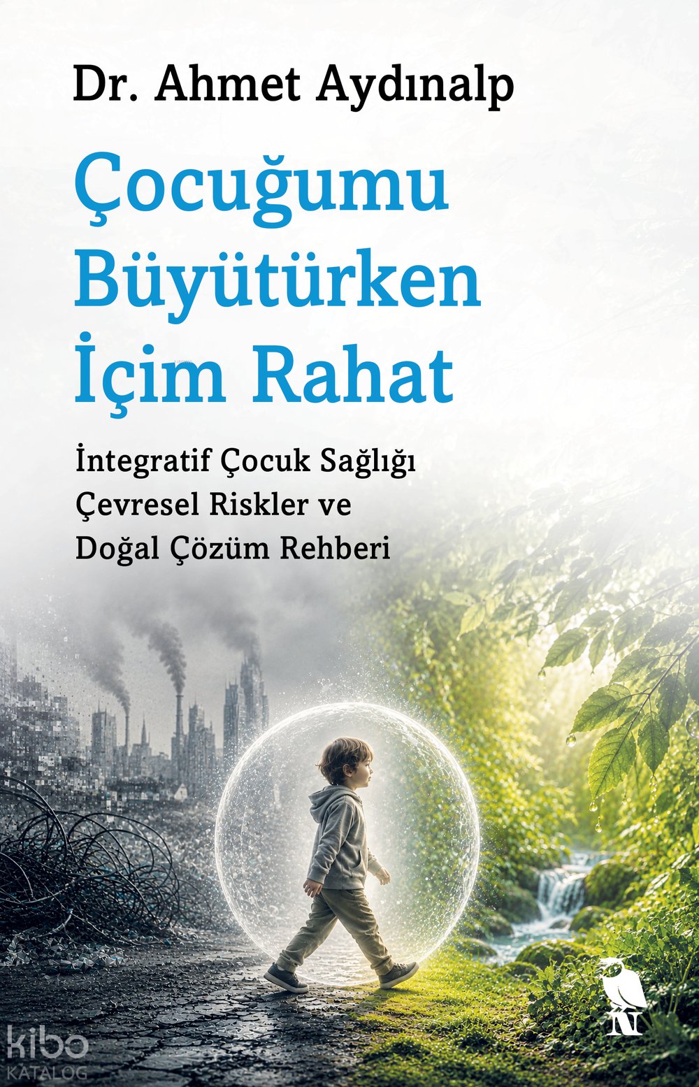 Çocuğumu Büyütürken İçim Rahat