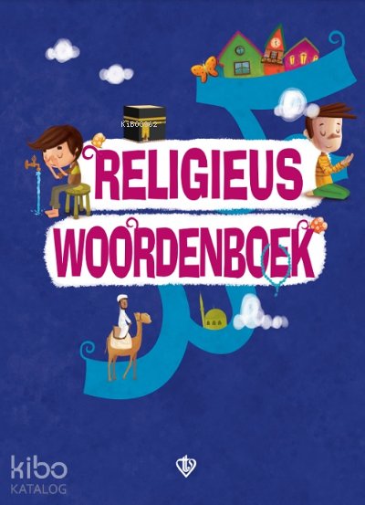 Religieus Woordenboek (Dini Terimler Sözlüğü) Felemenkçe - Ayşe Yıldız Yıldırım