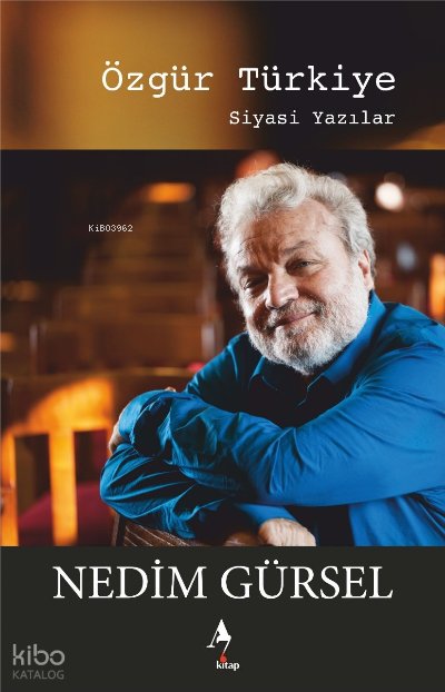 Özgür Türkiye - Nedim Gürsel