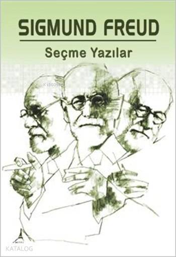 Seçme Yazılar - Sigmund Freud