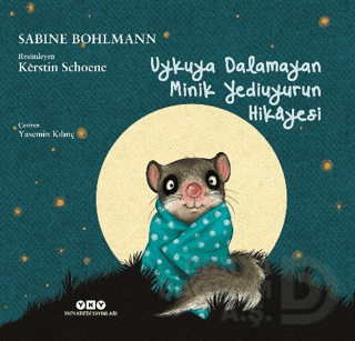 UYKUYA DALAMAYAN MİNİK YEDİUYURUN HİKAYESİ (KARTON KAPAK)