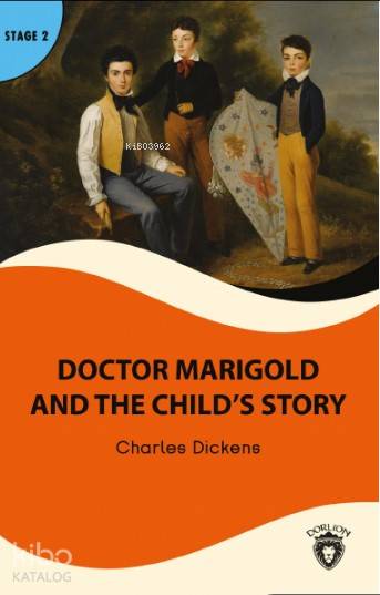 Doctor Marigold and the Child's Story - Charles Dickens