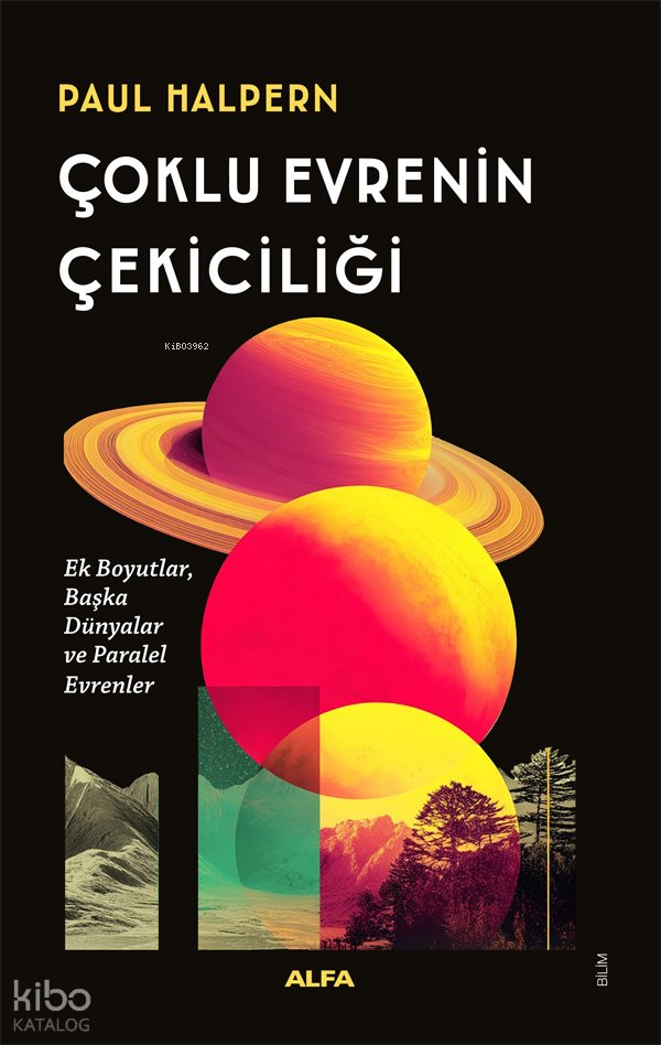 Çoklu Evrenin Çekiciliği - Paul Halpern