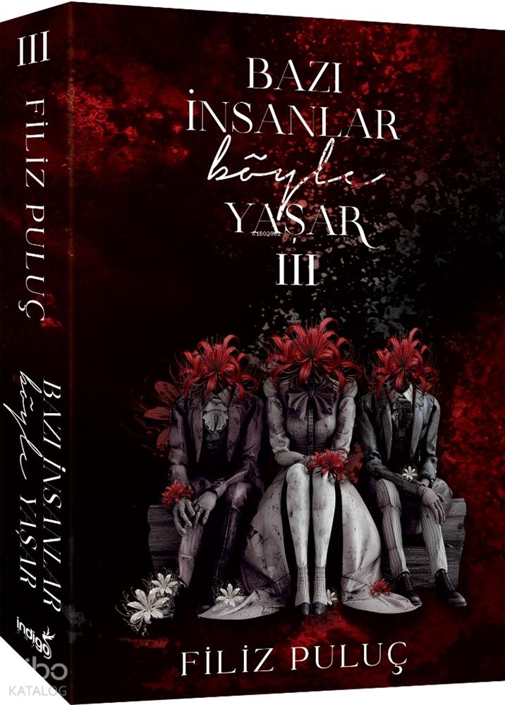 BAZI İNSANLAR BÖYLE YAŞAR - 3 (KARTON KAPAK)