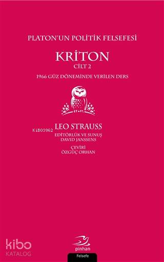 Platon'un Politik Felsefesi - Kriton Cilt 2