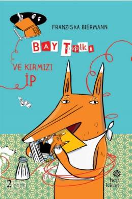 Bay Tilki ve Kırmızı İp - Franziska Biermann